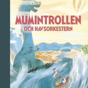 Mumintrollen och havsorkestern | 0:e upplagan Lägg i varukorgen