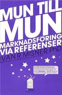 Billigare Mun till mun - marknadsföring via referenser | 1:a upplagan