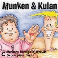 Munken & Kulan C, Munkens hemliga hjärtevän ; Degen jäser över | 0:e upplagan Erbjudande