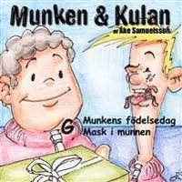 Bästa pris Munken & Kulan G, Munkens födelsedag ; Mask i mmunnen | 0:e upplagan