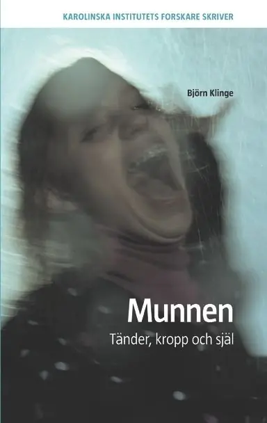 Populär Munnen : tänder, kropp och själ | 1:a upplagan