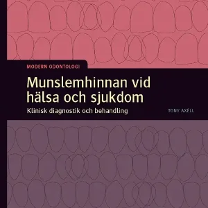 Munslemhinnan vid hälsa och sjukdom | 7:e upplagan Begränsat antal