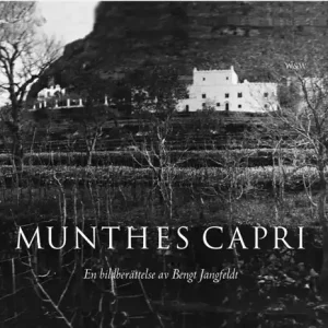 Munthes Capri : en bildberättelse av Bengt Jangfeldt | 0:e upplagan Snabb frakt