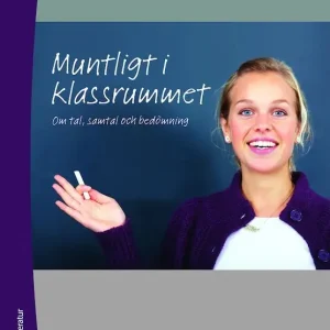 Handla nu Muntligt i klassrummet : om tal, samtal och bedömning | 1:a upplagan