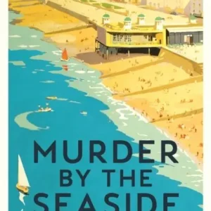 Reapris Murder by the Seaside - Classic Crime Stories for Summer | 0:e upplagan
