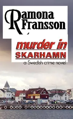 Köp nu Murder in Skarhamn : a Swedish crime novel | 1:a upplagan