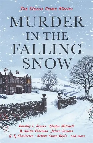 Murder in the Falling Snow - Ten Classic Crime Stories | 0:e upplagan Kundfavorit