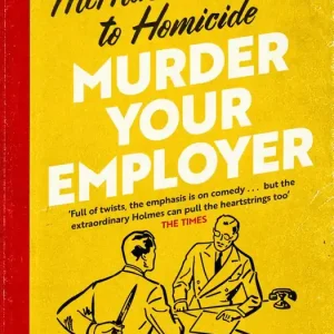 Bästa pris Murder Your Employer: The McMasters Guide to Homicide | 0:e upplagan