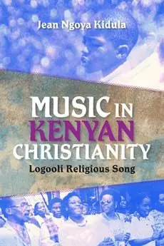 Nedsatt pris Music in Kenyan Christianity | 2:a upplagan