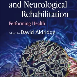 Begränsad tid Music Therapy and Neurological Rehabilitation | 0:e upplagan