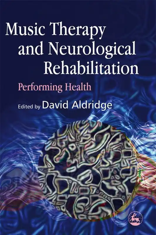 Begränsad tid Music Therapy and Neurological Rehabilitation | 0:e upplagan