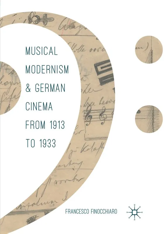 Handla nu Musical Modernism and German Cinema from 1913 to 1933 | 1:a upplagan