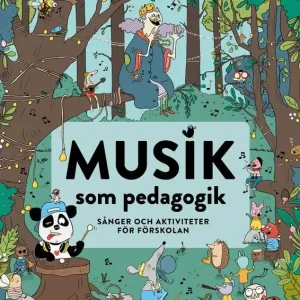 Billig Musik som pedagogik : Sånger och aktiviteter för förskolan | 0:e upplagan