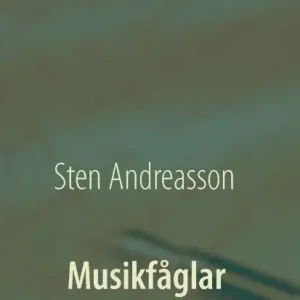 Begränsat antal Musikfåglar : klanger och tonspråk | 1:a upplagan