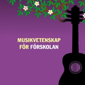 Musikvetenskap för förskolan | 1:a upplagan Kampanjpris