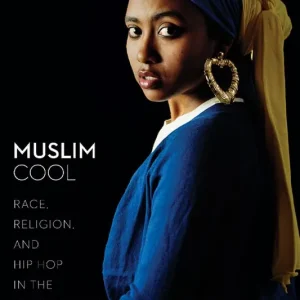 Lägg i varukorgen Muslim cool - race, religion, and hip hop in the united states | 0:e upplagan