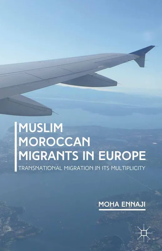 Muslim Moroccan Migrants in Europe | 1:a upplagan Snabb leverans