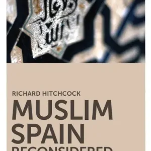 Muslim Spain Reconsidered | 0:e upplagan Billigare