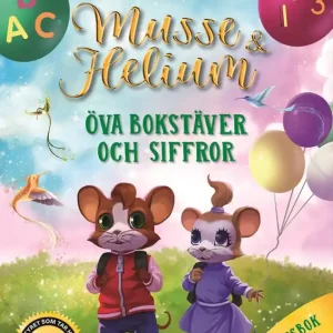 Handla nu Musse & Helium: Öva bokstäver och siffror | 0:e upplagan