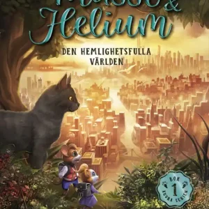 Musse & Helium. Den hemlighetsfulla världen | 0:e upplagan Kampanj