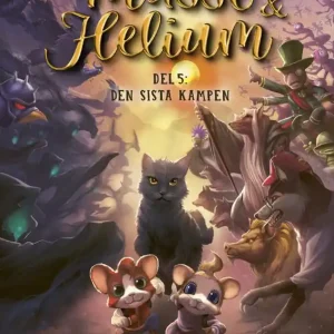Köp online Musse & Helium. Den sista kampen | 0:e upplagan