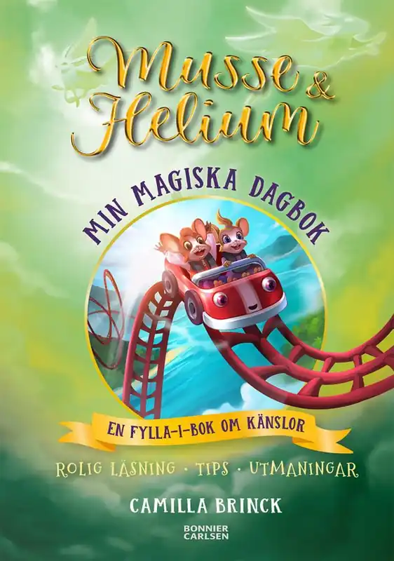 Köp online Musse & Helium. Min egen magiska värld : En bok att fylla i själv om känslor och livets bergochdalbana | 0:e upplagan