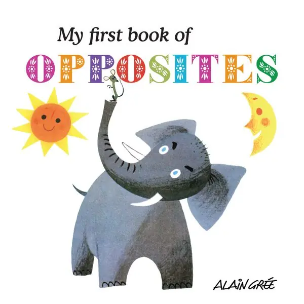 My First Book of Opposites | 0:e upplagan Extra rabatt