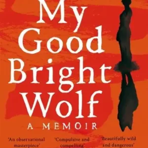 Outlet My Good Bright Wolf | 0:e upplagan