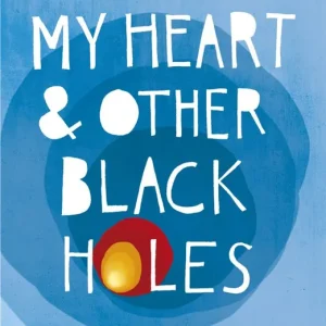 My Heart and Other Black Holes | 0:e upplagan Begränsat antal