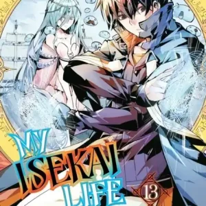 My Isekai Life 13: I Gained A Second Character Class And Became The Stronge | 0:e upplagan risnedsättning