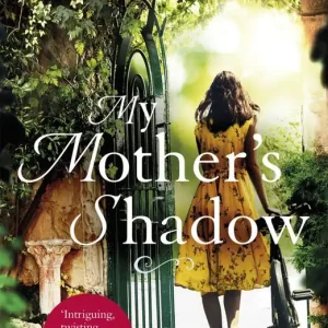 My Mother's Shadow: The Gripping Novel about a Mother's Shocking Secret That Changed Everything | 0:e upplagan Begränsat erbjudande