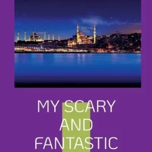 My scary and fantastic trip : My culture | 1:a upplagan Populärt val
