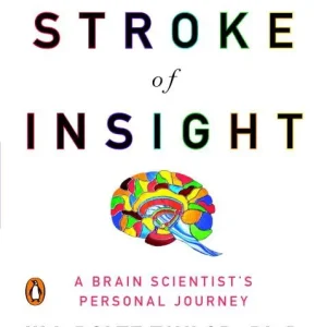 Köp nu My Stroke Of Insight: A Brain Scientist's Personal Journey (Q) | 0:e upplagan