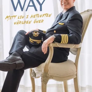 Erbjudandepris My way: Ett liv i hetluften världen över | 1:a upplagan