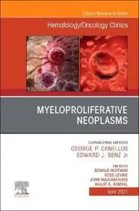 Myeloproliferative Neoplasms, an Issue of Hematology/Oncology Clinics of North America, Volume 35-2 | 0:e upplagan Bästa pris