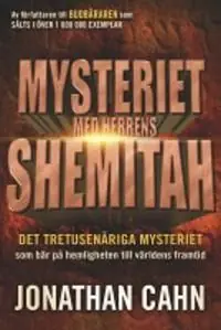Mysteriet med Herrens Shemitah | 1:a upplagan Sista chansen