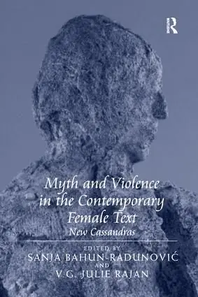 Myth and Violence in the Contemporary Female Text | 1:a upplagan Begränsad tid
