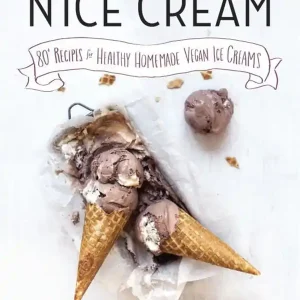 N'Ice Cream: 80+ Recipes for Healthy Homemade Vegan Ice Creams | 0:e upplagan Fynd