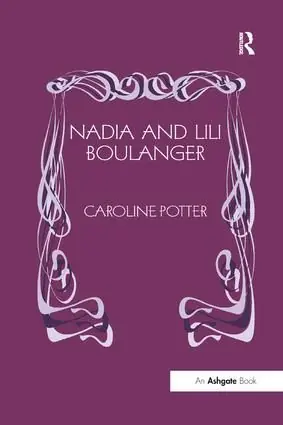 Sänkt pris Nadia and Lili Boulanger | 1:a upplagan