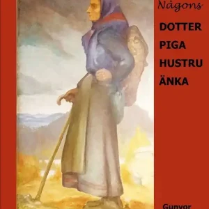 Utförsäljning Någons Dotter Piga Hustru Änka | 1:a upplagan