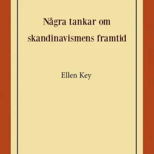 Några tankar om skandinavismens framtid | 0:e upplagan Populärt val