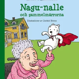 Nagu-nalle och gammelmårrorna | 0:e upplagan Sänkt pris