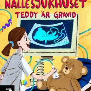 Nallesjukhuset : Teddy är gravid | 1:a upplagan I lager
