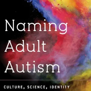 Naming Adult Autism | 0:e upplagan Utförsäljning