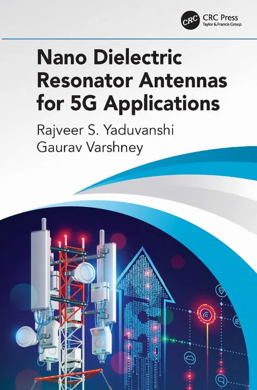 Nano Dielectric Resonator Antennas for 5G Applications | 1:a upplagan Populärt val
