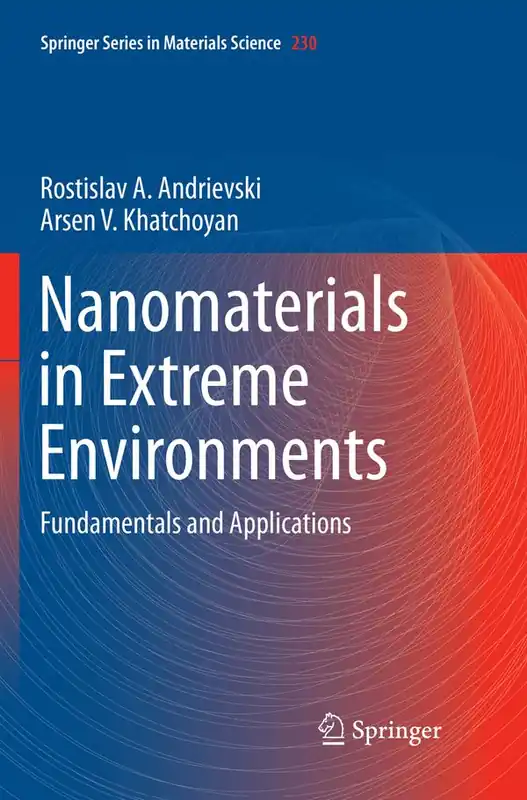 Nanomaterials in Extreme Environments | 1:a upplagan Rea