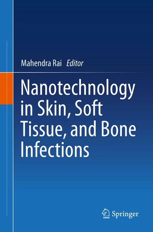 Bästa pris Nanotechnology in Skin, Soft Tissue, and Bone Infections | 1:a upplagan