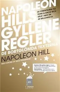 Snabb frakt Napoleon Hills Gyllene Regler - De bortglömda texterna | 0:e upplagan