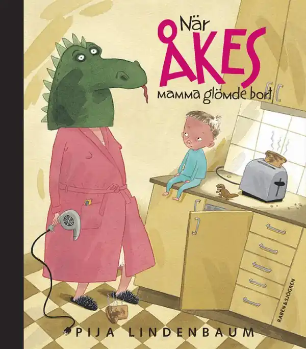 Erbjudandepris När Åkes mamma glömde bort | 1:a upplagan