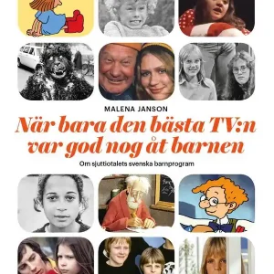när bara den bästa TV:n var god nog åt barnen | 1:a upplagan I lager